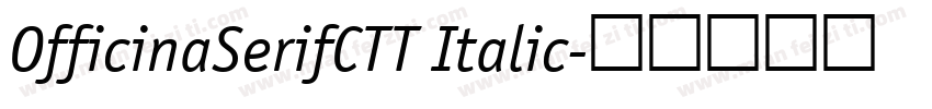 OfficinaSerifCTT Italic字体转换
